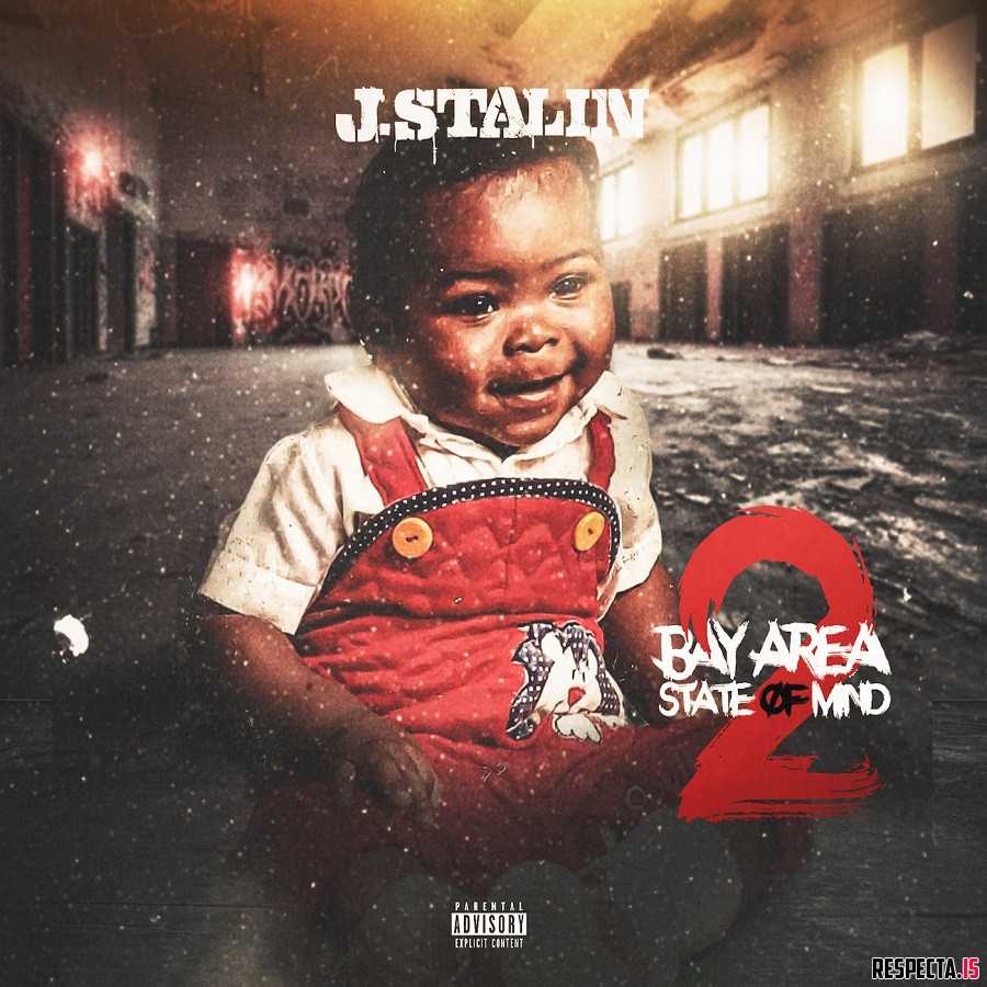 J. Stalin - Bay Area State of Mind 2